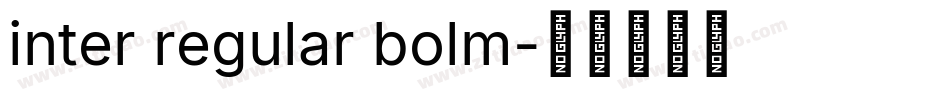 inter regular bolm字体转换